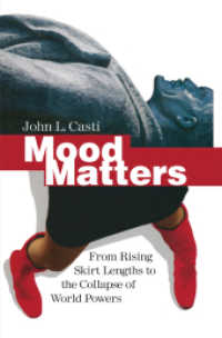 Mood Matters : From Rising Skirt Lengths to the Collapse of World Powers （2010）