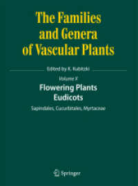 Flowering Plants. Eudicots : Sapindales, Cucurbitales, Myrtaceae (The Families and Genera of Vascular Plants) （2011）