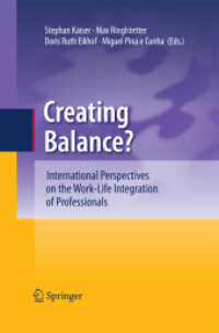 Creating Balance? : International Perspectives on the Work-Life Integration of Professionals （2011）