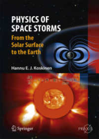 Physics of Space Storms : From the Solar Surface to the Earth (Springer Praxis Books) （2011）