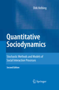 Quantitative Sociodynamics : Stochastic Methods and Models of Social Interaction Processes （2ND）