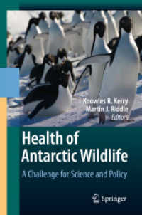 Health of Antarctic Wildlife : A Challenge for Science and Policy （2009）