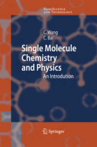 Single Molecule Chemistry and Physics : An Introduction (Nanoscience and Technology) （2006）
