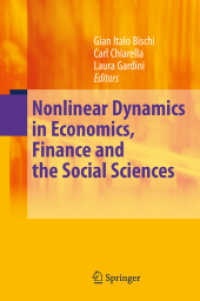 Nonlinear Dynamics in Economics, Finance and the Social Sciences : Essays in Honour of John Barkley Rosser Jr （2010）