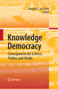 Knowledge Democracy : Consequences for Science, Politics, and Media （2010）