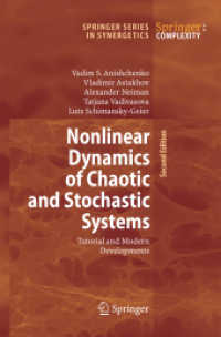 Nonlinear Dynamics of Chaotic and Stochastic Systems : Tutorial and Modern Developments (Springer Series in Synergetics) （2ND）