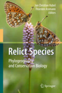Relict Species : Phylogeography and Conservation Biology （2010）