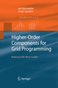 Higher-Order Components for Grid Programming : Making Grids More Usable （2009）