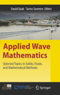 Applied Wave Mathematics : Selected Topics in Solids, Fluids, and Mathematical Methods （2009）