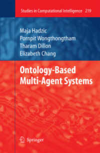 Ontology-Based Multi-Agent Systems (Studies in Computational Intelligence) （2009）