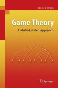 Game Theory : A Multi-Leveled Approach （2008. 2014. xv, 365 S. 31 Tabellen. 235 mm）