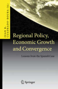 Regional Policy, Economic Growth and Convergence : Lessons from the Spanish Case （2010）