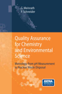 Quality Assurance for Chemistry and Environmental Science : Metrology from pH Measurement to Nuclear Waste Disposal （2007）
