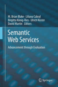 Semantic Web Services : Advancement through Evaluation （2012）