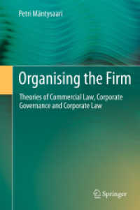 Organising the Firm : Theories of Commercial Law, Corporate Governance and Corporate Law （2012）