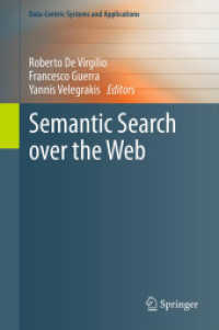 Semantic Search over the Web (Data-centric Systems and Applications) （2012）