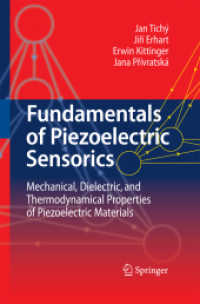 Fundamentals of Piezoelectric Sensorics : Mechanical, Dielectric, and Thermodynamical Properties of Piezoelectric Materials （2010）