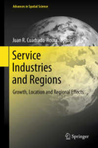 Service Industries and Regions : Growth, Location and Regional Effects (Advances in Spatial Science) （2013）