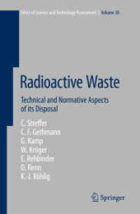 Radioactive Waste : Technical and Normative Aspects of its Disposal (Ethics of Science and Technology Assessment) （2012）