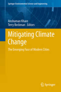 Mitigating Climate Change : The Emerging Face of Modern Cities (Springer Environmental Science and Engineering) （2013）