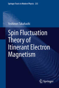 Spin Fluctuation Theory of Itinerant Electron Magnetism (Springer Tracts in Modern Physics) （2013）
