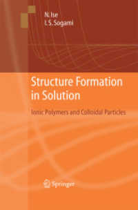 Structure Formation in Solution : Ionic Polymers and Colloidal Particles （2005）