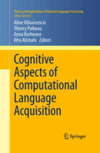 Cognitive Aspects of Computational Language Acquisition (Theory and Applications of Natural Language Processing) （2013）