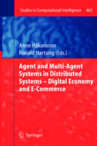 Agent and Multi-Agent Systems in Distributed Systems - Digital Economy and E-Commerce (Studies in Computational Intelligence) （2013）