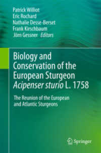 Biology and Conservation of the European Sturgeon Acipenser sturio L. 1758 : The Reunion of the European and Atlantic Sturgeons （2011）