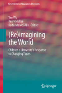 (Re)imagining the World : Children's literature's response to changing times (New Frontiers of Educational Research)
