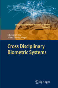 Cross Disciplinary Biometric Systems (Intelligent Systems Reference Library) （2012）