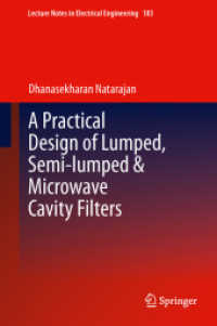 A Practical Design of Lumped, Semi-lumped & Microwave Cavity Filters (Lecture Notes in Electrical Engineering) （2013）
