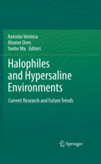 Halophiles and Hypersaline Environments : Current Research and Future Trends （2011）