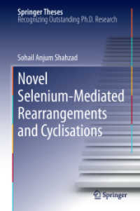 Novel Selenium-Mediated Rearrangements and Cyclisations (Springer Theses)