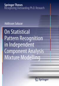 On Statistical Pattern Recognition in Independent Component Analysis Mixture Modelling (Springer Theses) （2013）