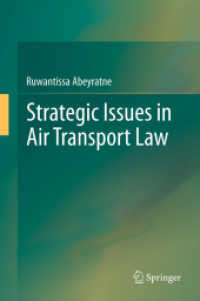 Strategic Issues in Air Transport : Legal, Economic and Technical Aspects （2012）