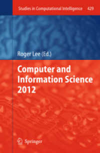 Computer and Information Science 2012 (Studies in Computational Intelligence) （2012）