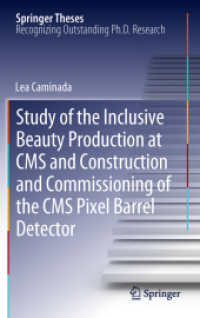 Study of the Inclusive Beauty Production at CMS and Construction and Commissioning of the CMS Pixel Barrel Detector (Springer Theses) （2012）