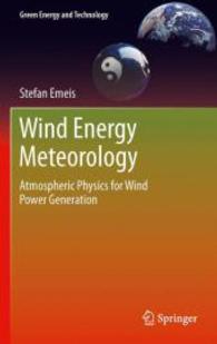 Wind Energy Meteorology : Atmospheric Physics for Wind Power Generation (Green Energy and Technology)