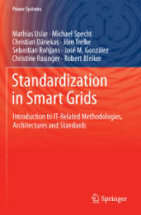 Standardization in Smart Grids : Introduction to IT-Related Methodologies, Architectures and Standards (Power Systems) （2013）