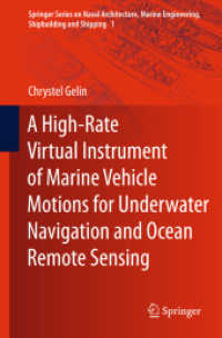 A High-Rate Virtual Instrument of Marine Vehicle Motions for Underwater Navigation and Ocean Remote Sensing (Springer Series on Naval Architecture, Marine Engineering, Shipbuilding and Shipping) （2013）