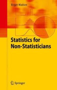 Statistics for Non-Statisticians （2011. 2014. xv, 160 S. 80 Tabellen. 235 mm）