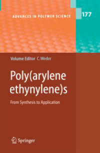 Poly(arylene ethynylene)s : From Synthesis to Application (Advances in Polymer Science) （2005）