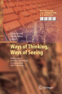 Ways of Thinking, Ways of Seeing : Mathematical and other Modelling in Engineering and Technology (Automation, Collaboration, & E-services) （2012）