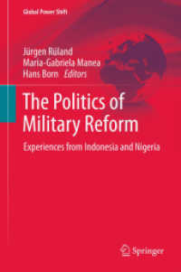 The Politics of Military Reform : Experiences from Indonesia and Nigeria (Global Power Shift) （2012）