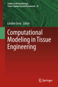 Computational Modeling in Tissue Engineering (Studies in Mechanobiology, Tissue Engineering and Biomaterials) （2013）
