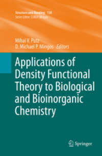 Applications of Density Functional Theory to Biological and Bioinorganic Chemistry (Structure and Bonding) （2013）
