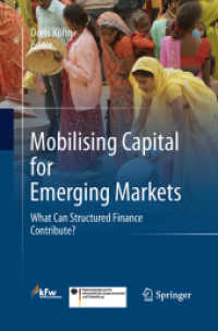 Mobilising Capital for Emerging Markets : What Can Structured Finance Contribute? （2011）