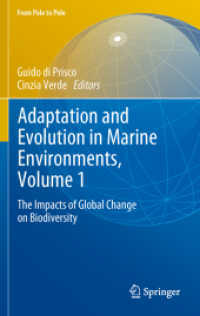 Adaptation and Evolution in Marine Environments, Volume 1 : The Impacts of Global Change on Biodiversity (From Pole to Pole) （2012）