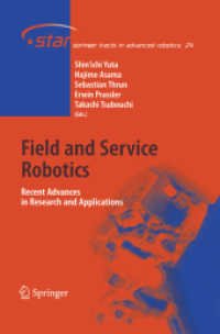 Field and Service Robotics : Recent Advances in Research and Applications (Springer Tracts in Advanced Robotics) （2006）